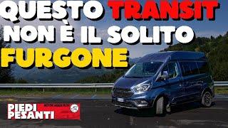 Il Ford TRANSIT che non vedi tutti i giorni - CUSTOM TRAIL !!