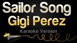 Gigi Perez - Sailor Song (Karaoke Version)