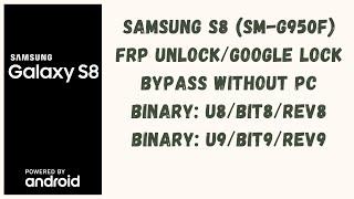 Galaxy S8 (SM-G950F) U8/U9 FRP Unlock/Google Account Bypass Android 9 WITHOUT PC - NEW