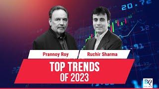 NDTV's Prannoy Roy Discusses Top Trends Of 2023 With Ruchir Sharma | BQ Prime