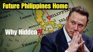 Why Elon Musk is Secretly Building A huge Mansion in the Philippines