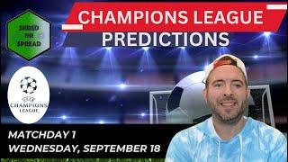 Champions League Predictions, Picks & Parlays | Matchday 1 (Sept 18)