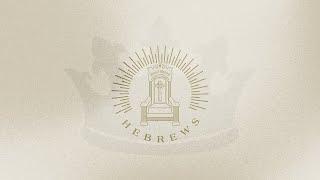 A Greater Story | Michael Gossett | Hebrews
