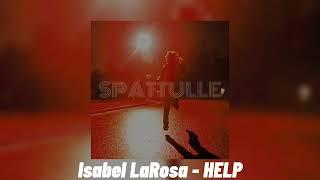 Isabel LaRosa - HELP (speed up)