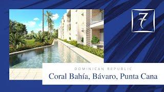 Coral Bahía - New Condos for Sale in Punta Cana, Dominican Republic