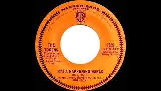 1967 Tokens - It’s A Happening World (mono 45)