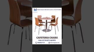 Cafeteria Chairs Designs || Magnaa Interiors || Chennai