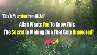 Allah Wants You To Know ThisThe Secret To Making Dua That Gets Answered