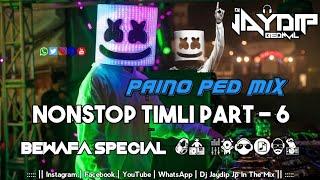 Bewafa  Special | Nonstop Timli Garba Part - 6 | Paino Ped Mix | Dj Jaydip Jp In The Mix