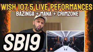 FIRST REACTION TO SB19 - ‘BAZINGA + MANA + CRIMZONE’ WISH 107.5 LIVE PEFORMANCES