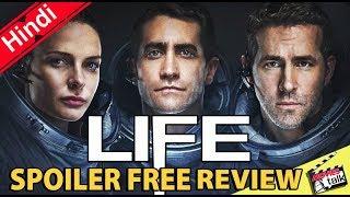 Life - Movie Spolier Free Review [Explained In Hindi]