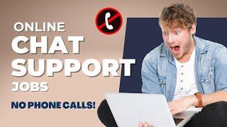 8 Best Online Chat Support Jobs Without Phone Calls ($22 per Hour Chat Support from Home)