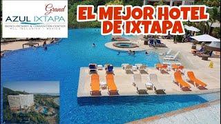 AZUL GRAND IXTAPA! EL MEJOR HOTEL DE IXTAPA