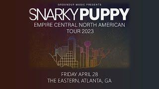 Snarky Puppy, FULL LIVE SHOW, The Eastern, Atlanta, GA, 4-28-23