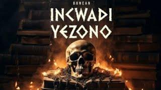 Duncan - Intro (Voices) Official Music Audio • INCWADI YEZONO ALBUM