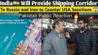 India Will Provide Corridor To Russia and Iran To Counter USA led Sanctions|| Pakistan Reaction