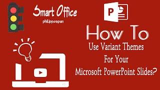 How To Use Variant Themes For Your Microsoft PowerPoint Slides?