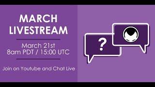 March Livestream Q&A
