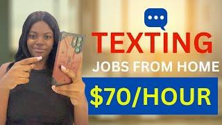 Make $70 per hour Texting (Easy Side Hustle) Chat Jobs to  Make Money Online