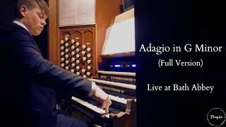 Adagio in G Minor - Live at Bath Abbey