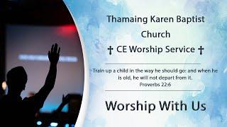 Bible Study & CE Worship Service (17 .11 . 2024)