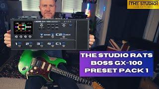 The Studio Rats Boss GX-100 PRESET PACK 1.