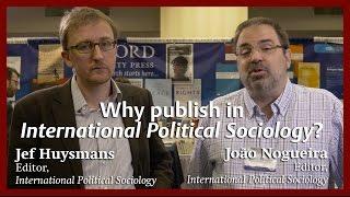 Why publish in International Political Sociology?