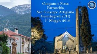 Campane e Festa San Giuseppe Artigiano - Guardiagrele (CH) 1° Maggio 2018 ABRUZZO