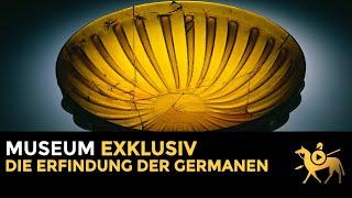 Die Erfindung der Germanen | Museum exklusiv