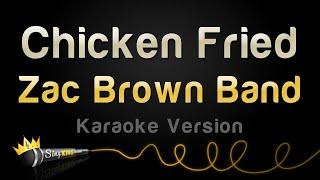 Zac Brown Band - Chicken Fried (Karaoke Version)