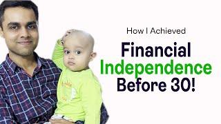 How I achieved Financial Independence before 30! The Logical Investor