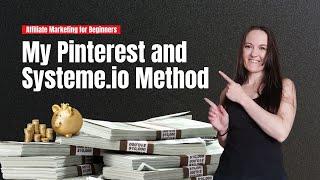 Affiliate Marketing Guide for Beginners: My Pinterest and Systeme.io Method