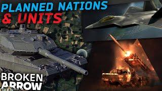 New Nations, Units & More // Broken Arrow Future Plans