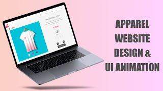 Apparel website UI Design & Animation