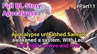 #11 Apocalypse unleashed. Samuel awakened a system.With Leo, he’ll fight and love #BL #Yaoi