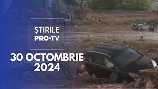 Știrile PRO TV - 30 Octombrie 2024