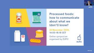 Processed foods symposium: How to communicate about what we (don’t) know?