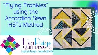 Flying Frankies! Outlining Accordion Sewn HSTs(TM) with Contrast Piping