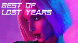 'Best of Lost Years' | Best of Synthwave And Retro Electro Music Mix