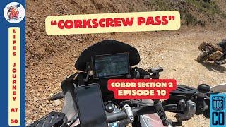 COBDR Episode 10 Corkscrew Pass