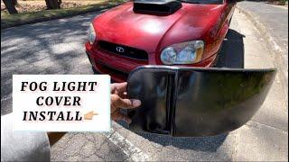 HOW TO INSTALL FOG LIGHT COVERS ON BLOBEYE WRX - NO TOOLS NEEDED !