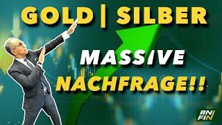 Gold, Silber: Massive Nachfrage!!! Bald neue Allzeithochs?