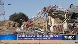 Santa Susana Field Laboratory’s Last Building In Simi Valley Demolished