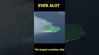 EVER ALOT is the largest container ship in the world #largest #ship #machineinnovate