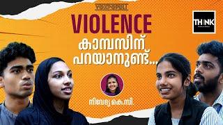 VIOLENCE കാമ്പസിന് പറയാനുണ്ട്... | Genz | Teens and Violence | Vox Populi | truecopythink