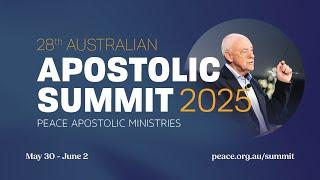 Session 1 | Australian Apostolic Summit 2025 | John Alley