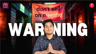 Don't Sell on MEESHOWithout Watching This Video || All Meesho Seller Are in LOSS Because of This