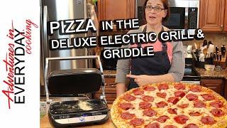 Pizza in the Deluxe Electric Grill & Griddle - Adventures in Everyday Cooking