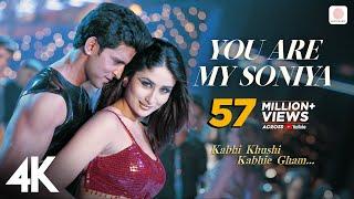 You Are My Soniya - K3G | Kareena Kapoor | Hrithik Roshan |@sonunigam  | @alkayagnik3875  | 4K