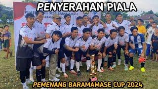 Penyerahan Hadiah Pemenang Turnamen Sepak Bola Baramamase Cup 2024